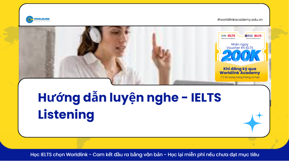 Bài thi Nghe IELTS: Cách để tránh những lỗi thường gặp